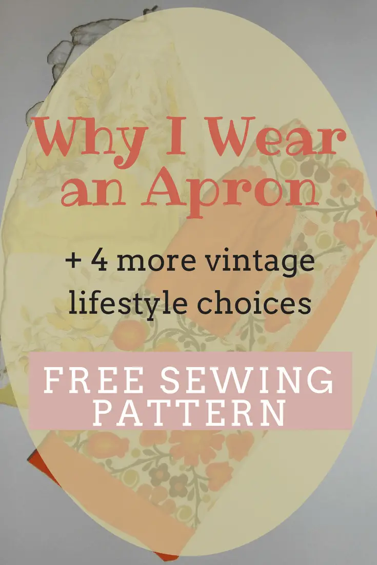 Vintage Lifestyle Choice - Wearing an apron + 4 more!